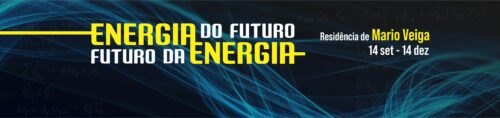Energia do Futuro & Futuro da Energia | Residência de Mario Veiga